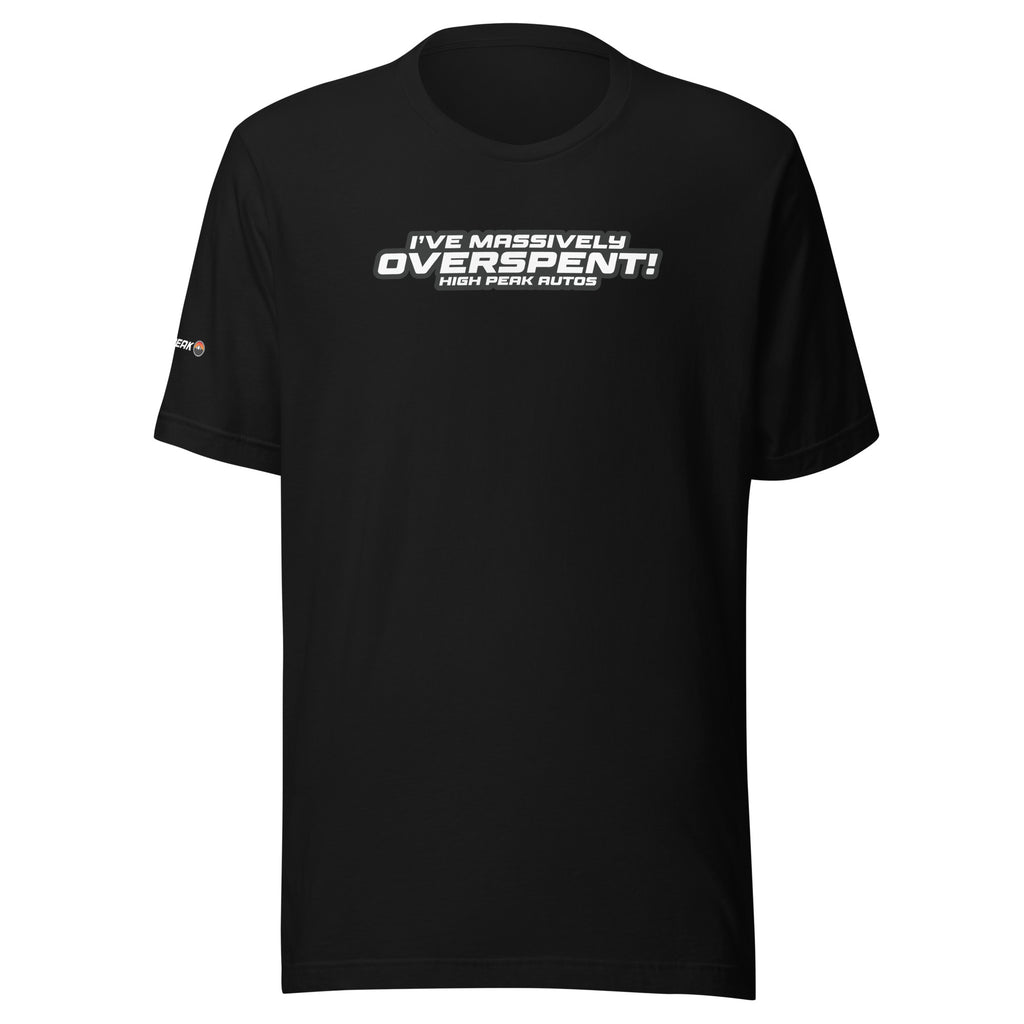 "I've Massively Overspent!" Unisex T-Shirt
